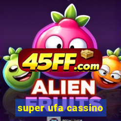 super ufa cassino